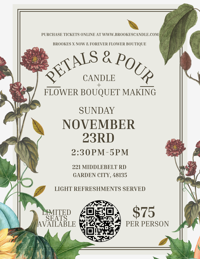 PETALS & POUR (CANDLE + FLOWER MAKING)